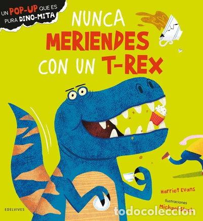Libros: Nunca meriendes con un T-Rex- 9788414052594
