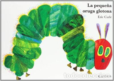 Libros: La peque&ntilde;a oruga glotona- 9788496629684