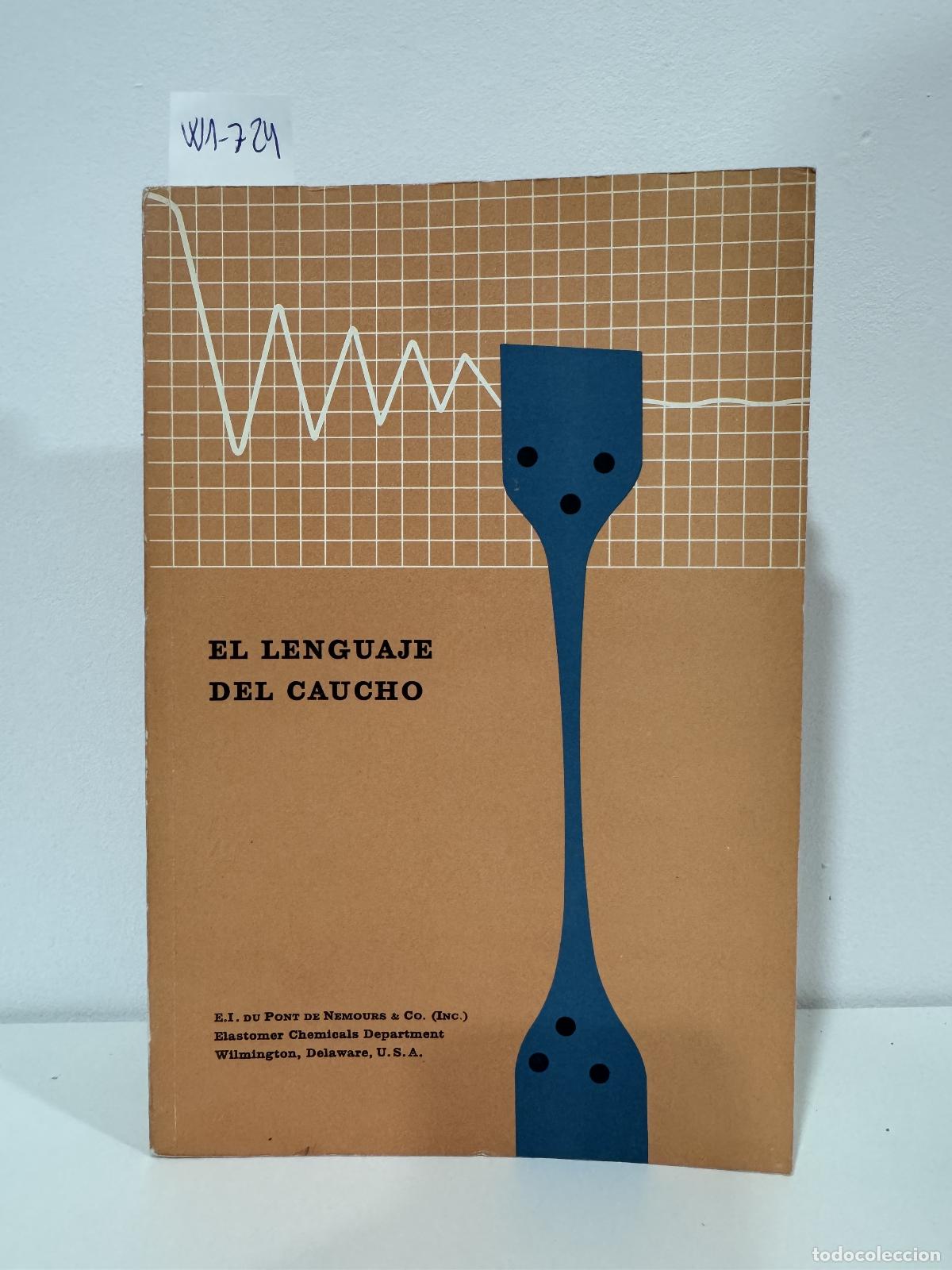 Libros: (Equipo editorial). - El lenguaje del caucho.