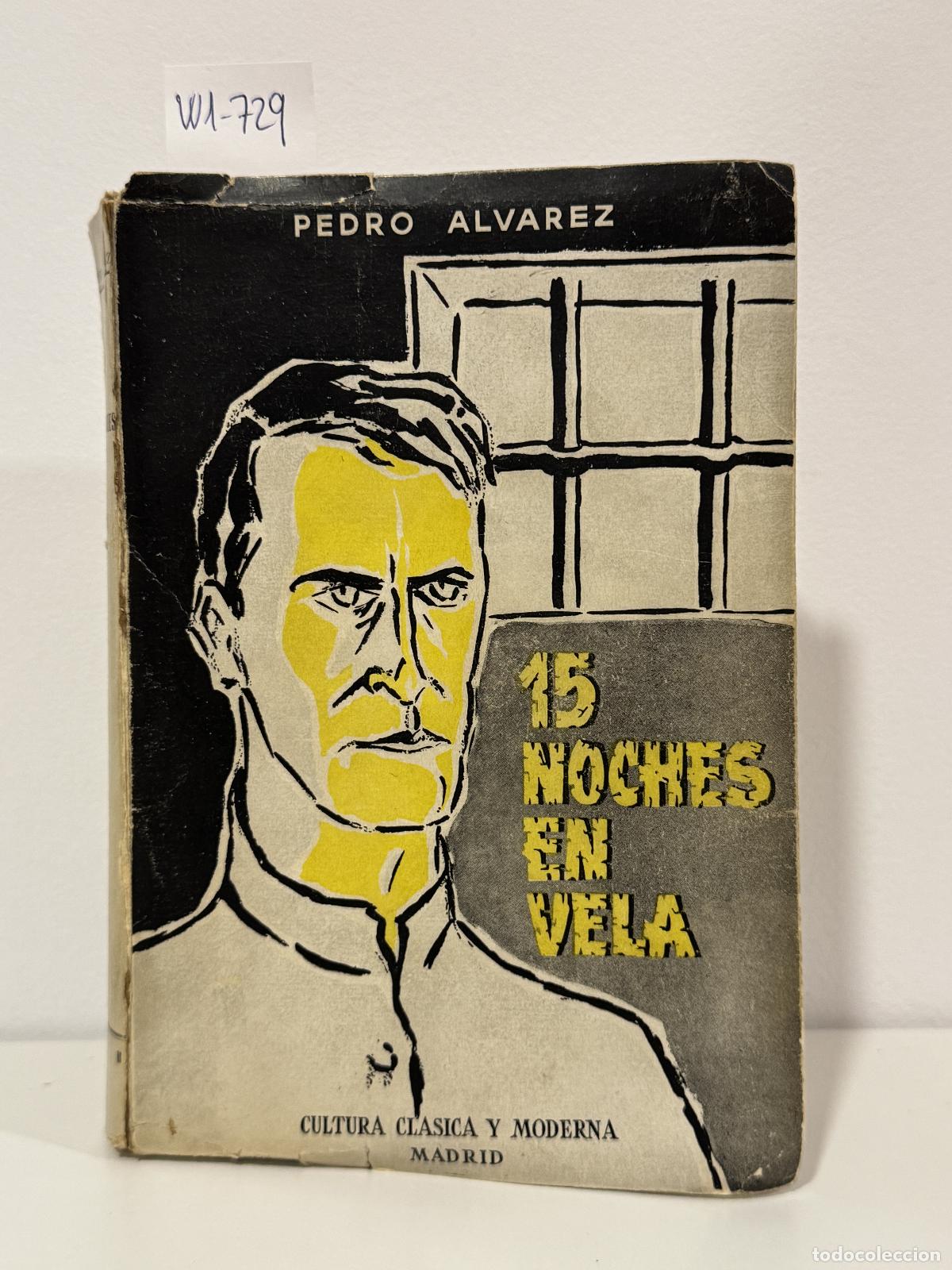 Libros: ALVAREZ, Pedro. - 15 noches en vela.
