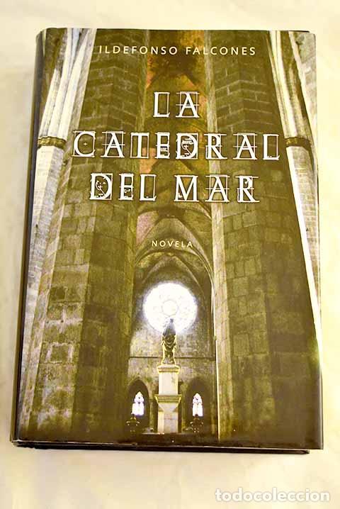 Libros: La catedral del mar: Falcones, Ildefonso.- Falcones, Ildefonso