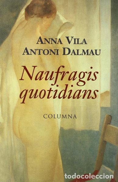 Libri di seconda mano: Naufragis Quotidians- 9788483007549