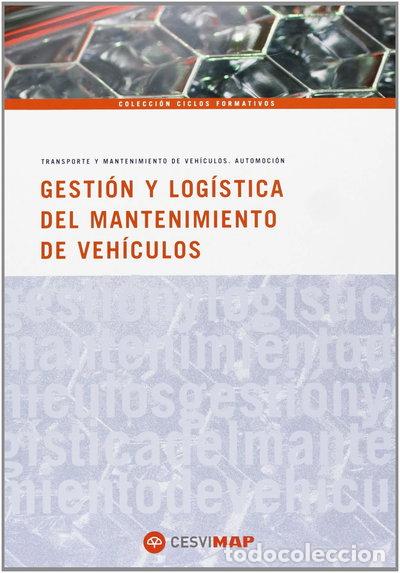 Livres: Gesti&oacute;n y log&iacute;stica del mantenimiento de veh&iacute;culos- 9788497013031