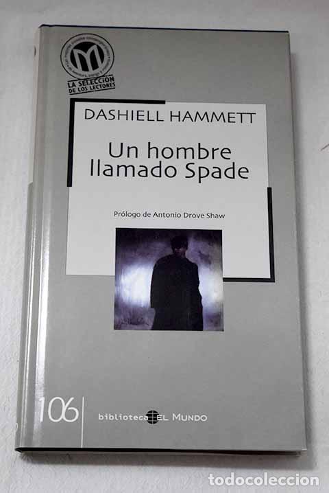 Libri di seconda mano: Un hombre llamado Spade.- Hammett, Dashiell