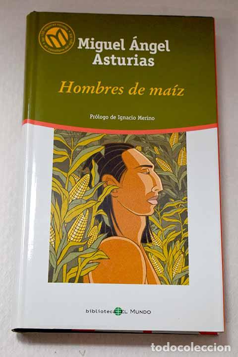 Libri di seconda mano: Hombres de ma&iacute;z: Asturias, Miguel &Aacute;ngel.- Asturias, Miguel &Aacute;ngel