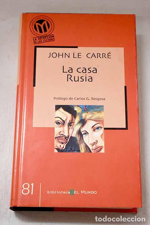 Libri di seconda mano: La casa Rusia: Le Carr&eacute;, John.- Le Carr&eacute;, John