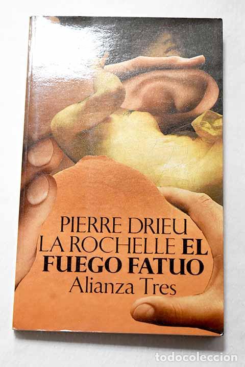 Libri di seconda mano: El fuego fatuo: seguido de Adi&oacute;s a Gonzague.- Drieu La Rochelle, Pierre