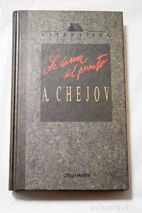 Libri di seconda mano: La dama del perrito y otros cuentos.- Chejov, Anton