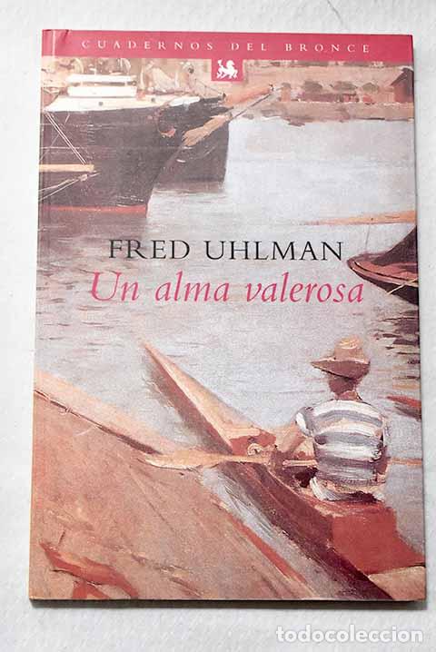 Libri di seconda mano: Un alma valerosa: Uhlman, Fred.- Uhlman, Fred