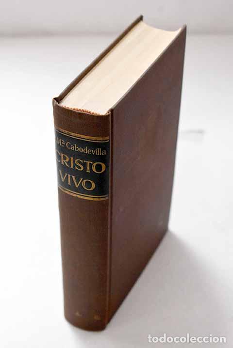 Libros: Cristo vivo: Vida de Cristo y vida Cristiana.- Cabodevilla, Jos&eacute; Mar&iacute;a