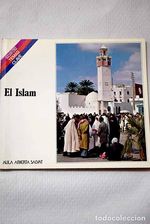Libros: El Islam: Mart&iacute;nez Mont&aacute;vez, Pedro.- Mart&iacute;nez Mont&aacute;vez, Pedro