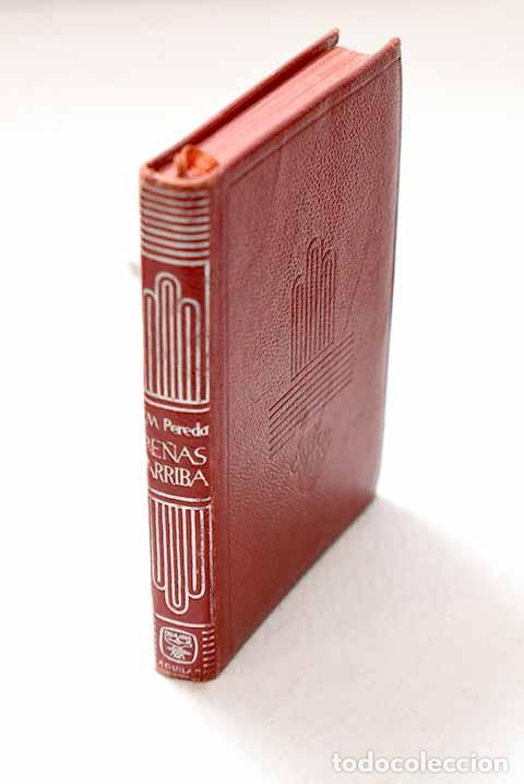 Libros: Pe&ntilde;as arriba: Pereda, Jos&eacute; Mar&iacute;a de.- Pereda, Jos&eacute; Mar&iacute;a de