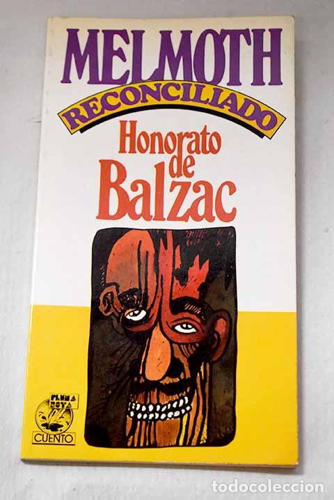 Libros: Melmoth reconciliado.- Balzac, Honor&eacute; de