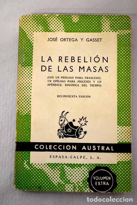 Libros: La rebeli&oacute;n de las masas.- Ortega y Gasset, Jos&eacute;