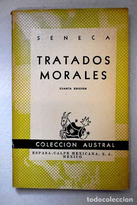 Libros: Tratados morales: S&eacute;neca, Lucio Anneo.- S&eacute;neca, Lucio Anneo