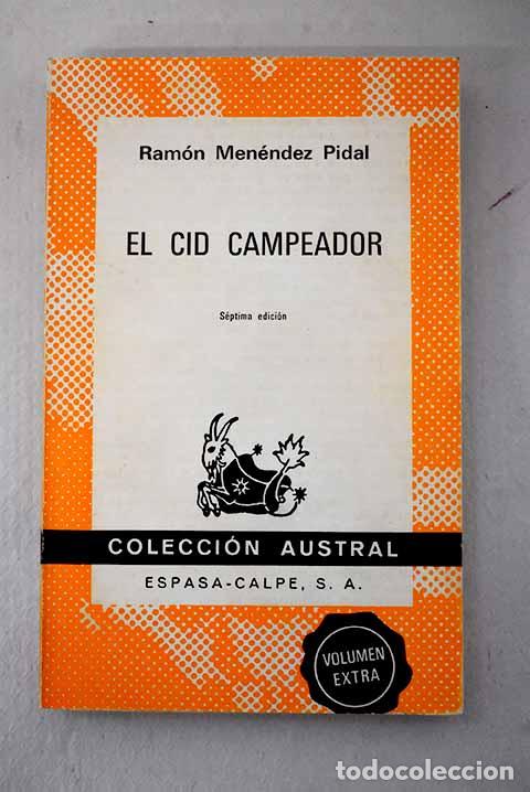Libros: El Cid Campeador: Men&eacute;ndez Pidal, Ram&oacute;n.- Men&eacute;ndez Pidal, Ram&oacute;n