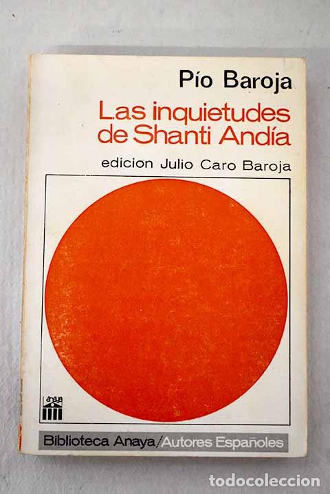 Libros: Las inquietudes de Shanti And&iacute;a.- Baroja, P&iacute;o