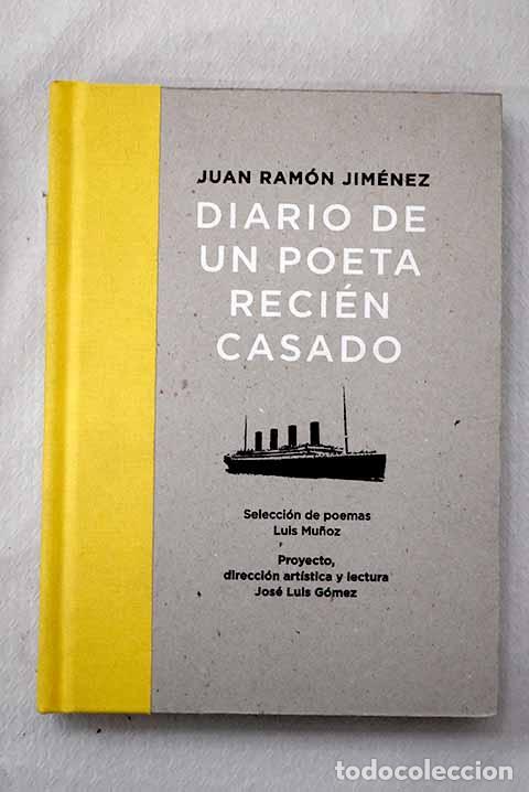 Libros: Diario de un poeta reci&eacute;n casado.- Jim&eacute;nez, Juan Ram&oacute;n
