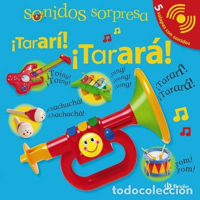 Libros: Sonidos sorpresa - &iexcl;Tarar&iacute;! &iexcl;Tarar&aacute;!- 9788421688083