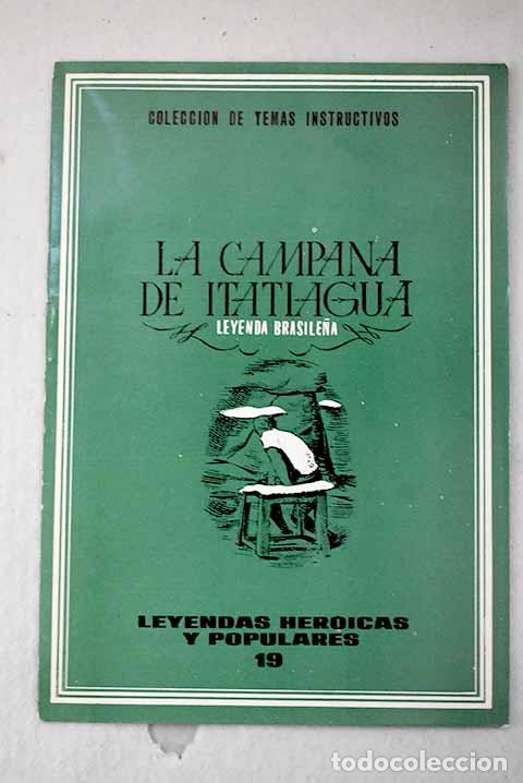 Libri di seconda mano: La Campana de Itatiagua: (leyenda brasile&ntilde;a).- Naveros, Jos&eacute;