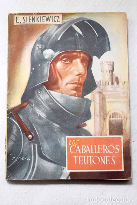 Libros: Los caballeros teutones.- Sienkiewicz, Henryk