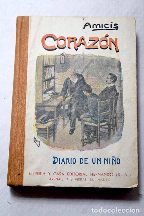 Libros: Coraz&oacute;n: (diario de un ni&ntilde;o).- De Amicis, Edmondo