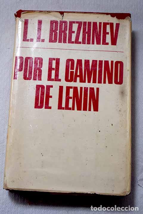 Libros: Por el camino de Lenin: Discursos y art&iacute;culos.- Brezhnev, Leonid Il ich