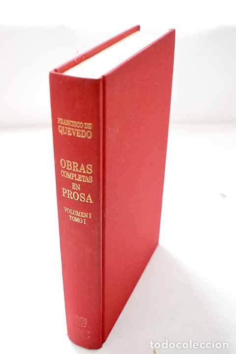 Libros: Obras completas en prosa, Tomo I.- Quevedo y Villegas, Francisco de