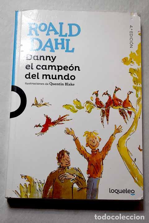 Libros: Danny, el campe&oacute;n del mundo.- Dahl, Roald