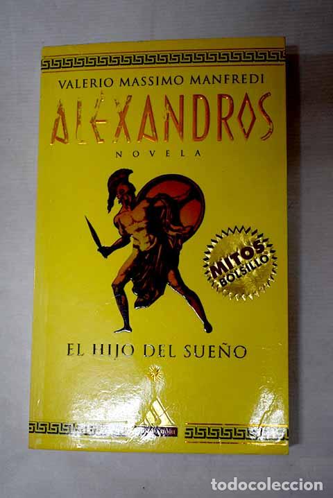 B&uuml;cher: El hijo del sue&ntilde;o: Manfredi, Valerio Massimo.- Manfredi, Valerio Massimo