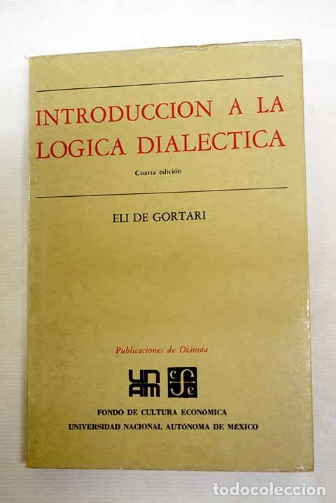 B&uuml;cher: Introducci&oacute;n a la l&oacute;gica dial&eacute;ctica.- Gortari, Eli de