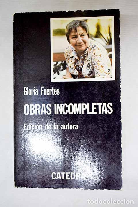 B&uuml;cher: Obras incompletas: Fuertes, Gloria.- Fuertes, Gloria