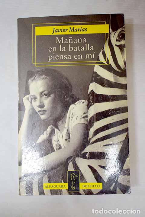 B&uuml;cher: Ma&ntilde;ana en la batalla piensa en m&iacute;.- Mar&iacute;as, Javier
