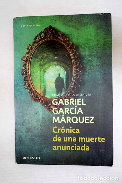 B&uuml;cher: Cr&oacute;nica de una muerte anunciada.- Garc&iacute;a M&aacute;rquez, Gabriel