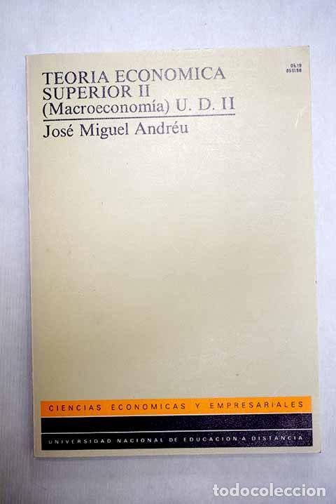B&uuml;cher: Teor&iacute;a econ&oacute;mica superior II: (macroeconom&iacute;a).- Andreu, Jos&eacute; Miguel