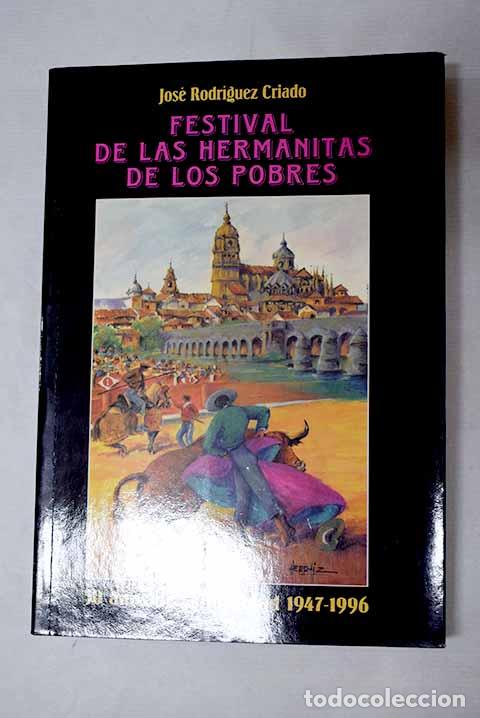 Libros: Festival de las Hermanitas de los Pobres: 50 a&ntilde;os de solidaridad, 1947-1996