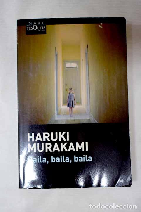 Libros: Baila, baila, baila: Murakami, Haruki.- Murakami, Haruki
