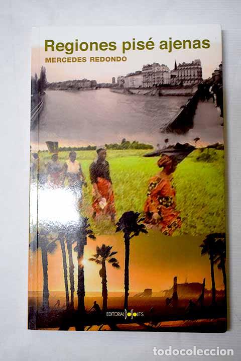 Libros: Regiones pis&eacute; ajenas.- Redondo, Mercedes