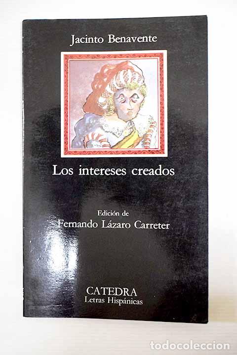 Libros: Los intereses creados.- Benavente, Jacinto