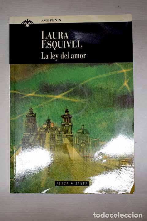 Libros: La ley del amor: Esquivel, Laura.- Esquivel, Laura