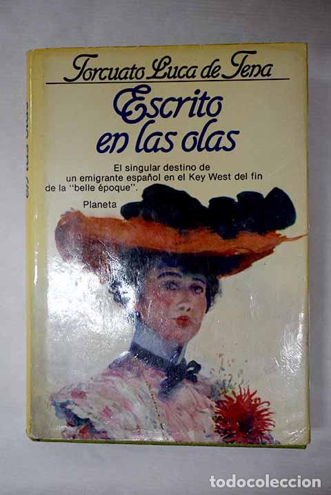 B&uuml;cher: Escrito en las olas: Luca de Tena, Torcuato.- Luca de Tena, Torcuato