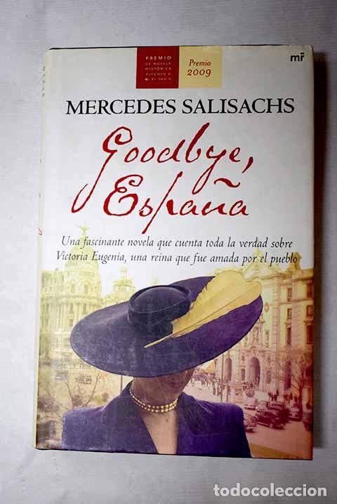 Libros: Goodbye, Espa&ntilde;a: Salisachs, Mercedes.- Salisachs, Mercedes