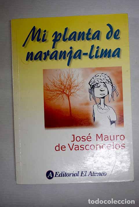 Libros: Mi planta de naranja-lima.- Vasconcelos, Jos&eacute; Mauro de