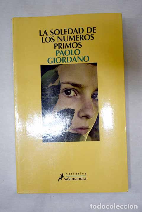 Libros: La soledad de los n&uacute;meros primos.- Giordano, Paolo