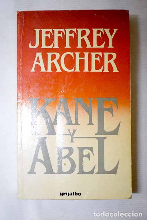 Libros: Kane y Abel: Archer, Jeffrey.- Archer, Jeffrey