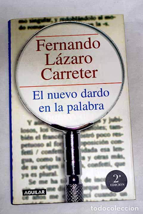 Libros: El nuevo dardo en la palabra.- L&aacute;zaro Carreter, Fernando