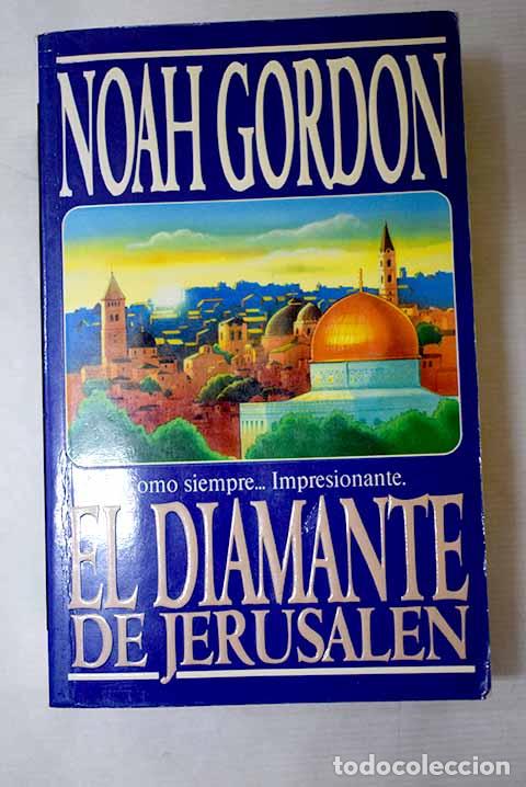 Libros: El diamante de Jerusal&eacute;n.- Gordon, Noah