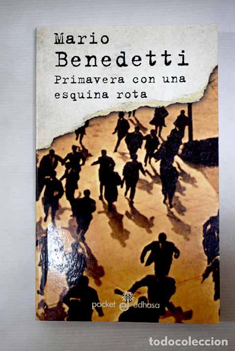 Libros: Primavera con una esquina rota.- Benedetti, Mario