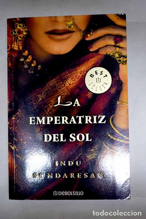 Libros: La emperatriz del sol.- Sundaresan, Indu