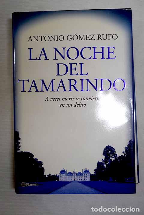 Libros: La noche del tamarindo.- G&oacute;mez Rufo, Antonio